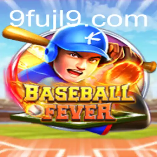 BaseballFever: Embrace the Thrill of the Game with FUJL9