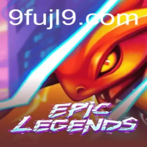 EpicLegends: Unveiling the Adventure With Keyword 'FUJL9'