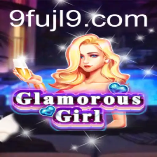 Discover the Allure of GlamorousGirl: A Dive into the Game World with FUJL9