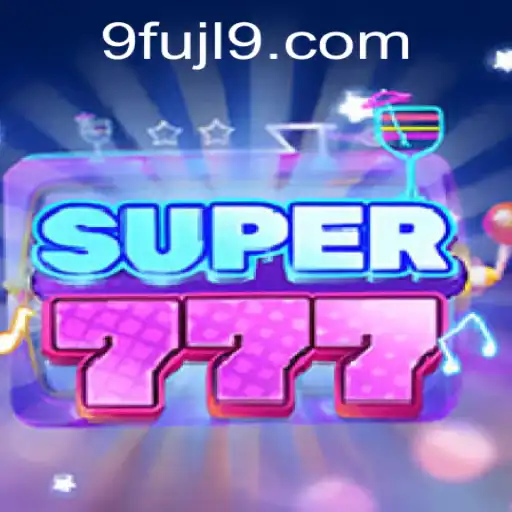 Exploring the Exciting World of Super777 and the Mystery of FUJL9