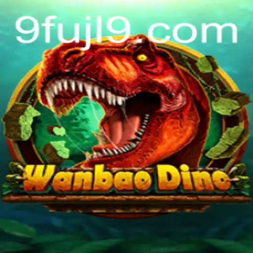 Exploring the Mystical World of WanBaoDino: Adventure Awaits with FUJL9